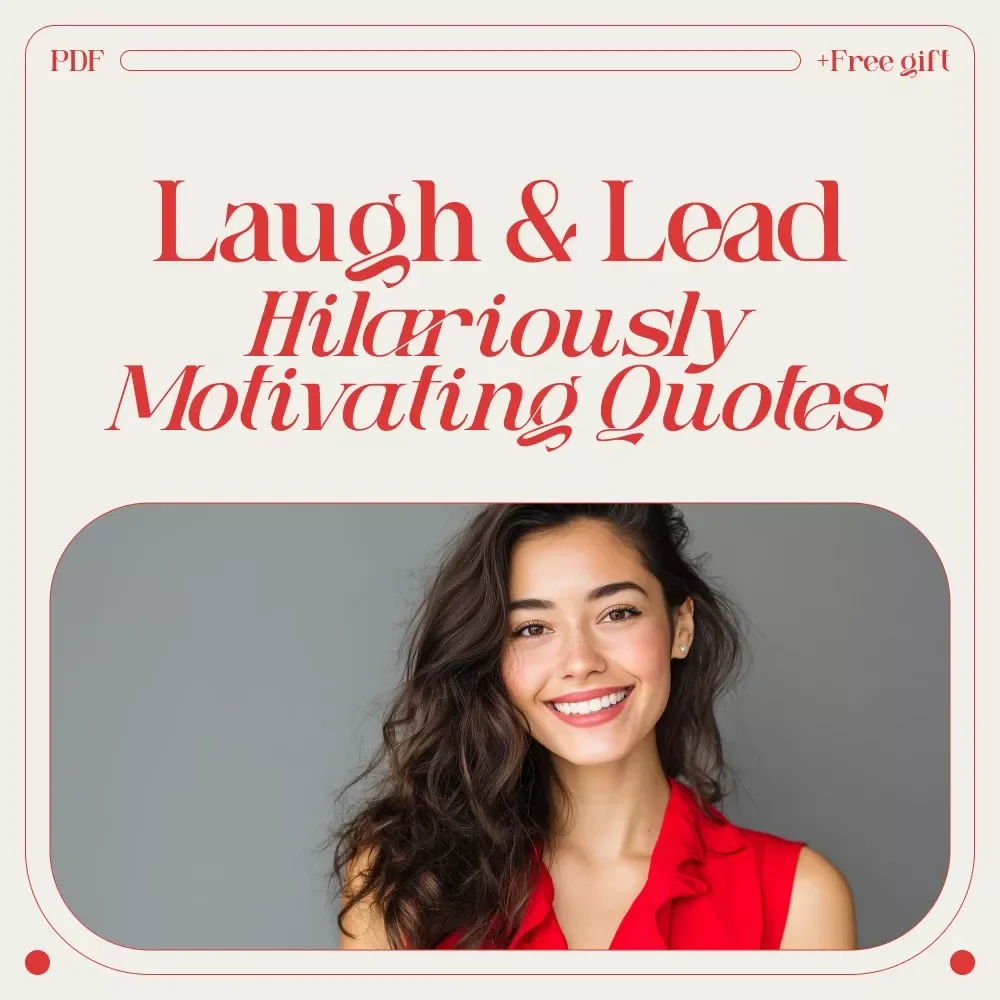 Laugh & Lead: Hilariously Motivating Quotes to Power Up Your Workday – Workplace Humor Guide, Motivational Quotes eBook, Leadership Positivity Download