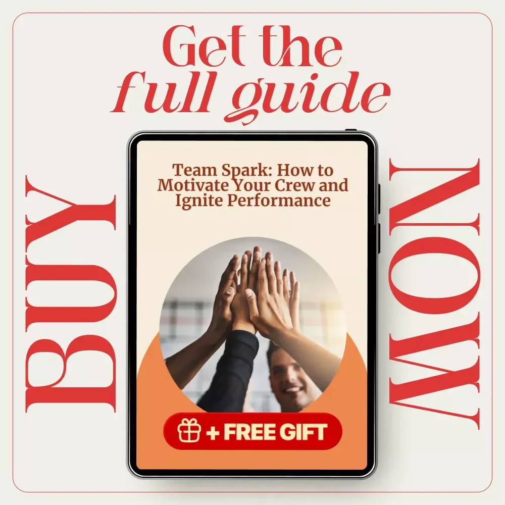Team Spark: How to Motivate Your Crew and Ignite Performance | Leadership Motivation Guide for Managers, Team Leaders & Entrepreneurs | Digital Download eBook
