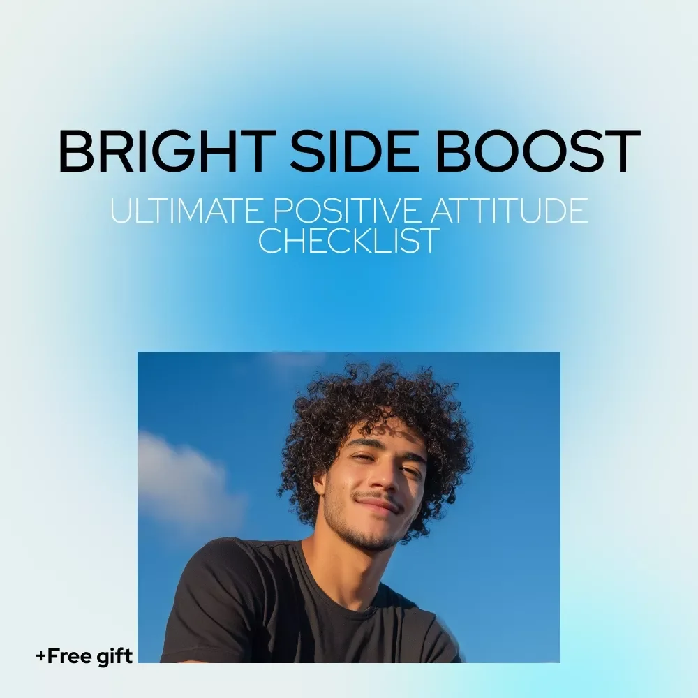 Bright Side Boost: Your Ultimate Positive Attitude Checklist | How to Have a Positive Attitude Daily | Printable Mindset Reset & Self-Growth Guide