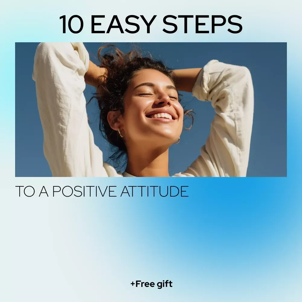 Your Bright Side Checklist: 10 Easy Steps to a Positive Attitude | Printable Mindset Reset & Guide on how to have a positive attitude towards life