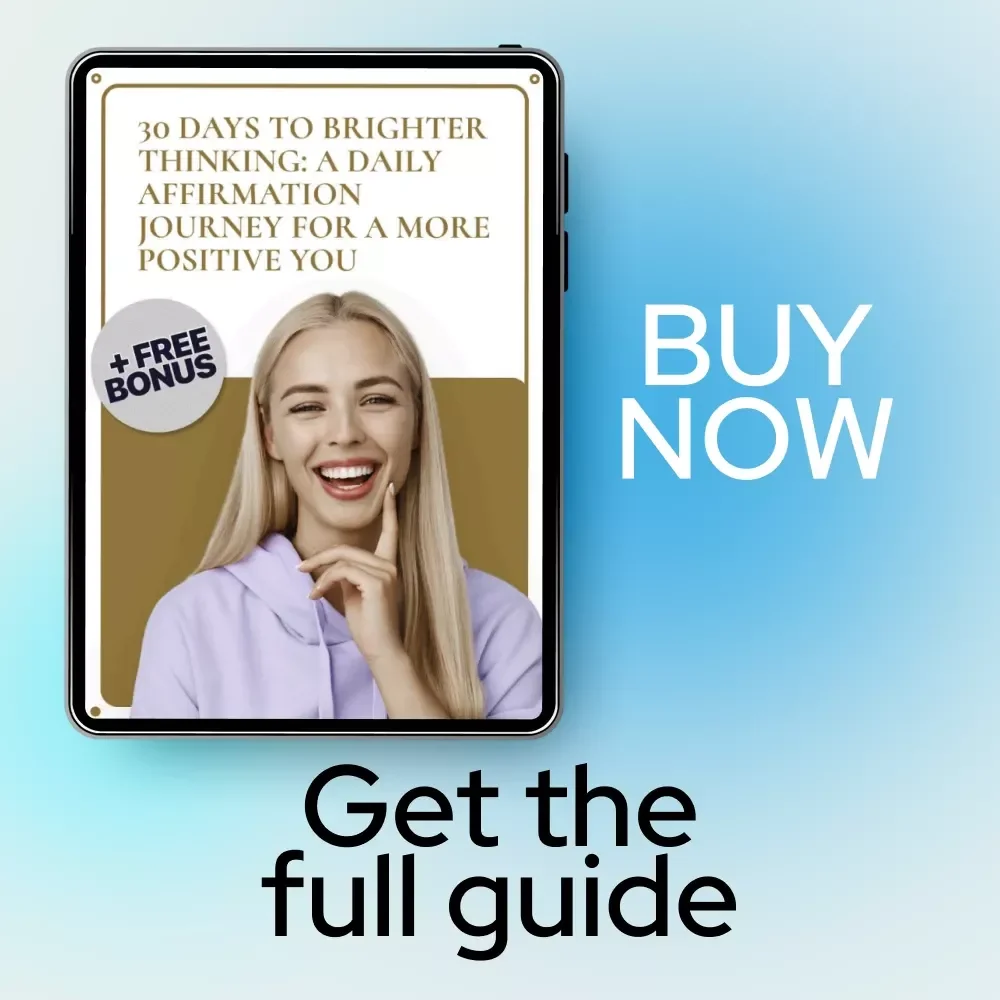 30 Days to Brighter Thinking: A Daily Affirmation Journey for a More Positive You – Guided Mindset Reset Ebook | 30 days affirmations for positive thinking