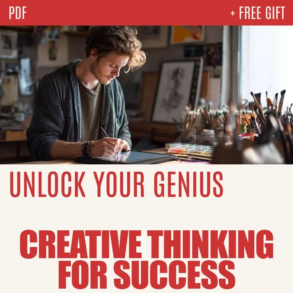 Unlock Your Genius: Creative Thinking Strategies for Success – Digital Guide to Boost Creativity, Problem-Solving, and Innovation
