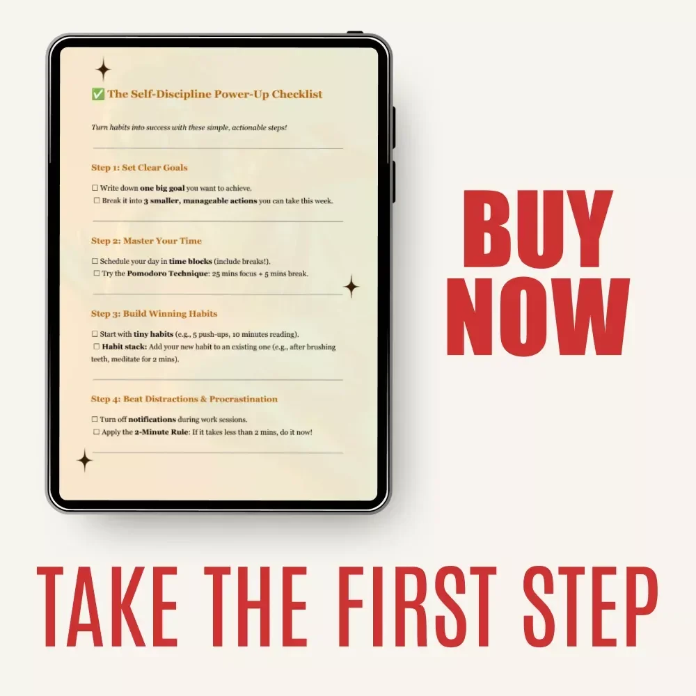 The Self-Discipline Power-Up Checklist: Practical Self-Discipline Techniques for Achievement, Daily Habits, Goal Setting & Productivity Boost