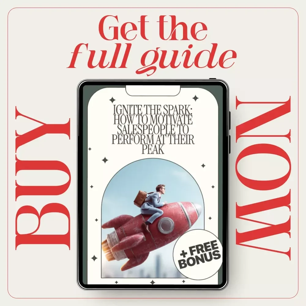 Ignite the Spark: How to Motivate Salespeople to Perform at Their Peak - Sales Motivation Guide, eBook, Digital Download