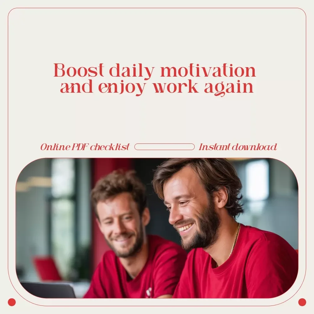Your Ultimate Motivation Kickstart Checklist: Show Up, Shine, and Succeed! | Daily Work Motivation Guide for Anyone Wondering how to motivate myself to go to work