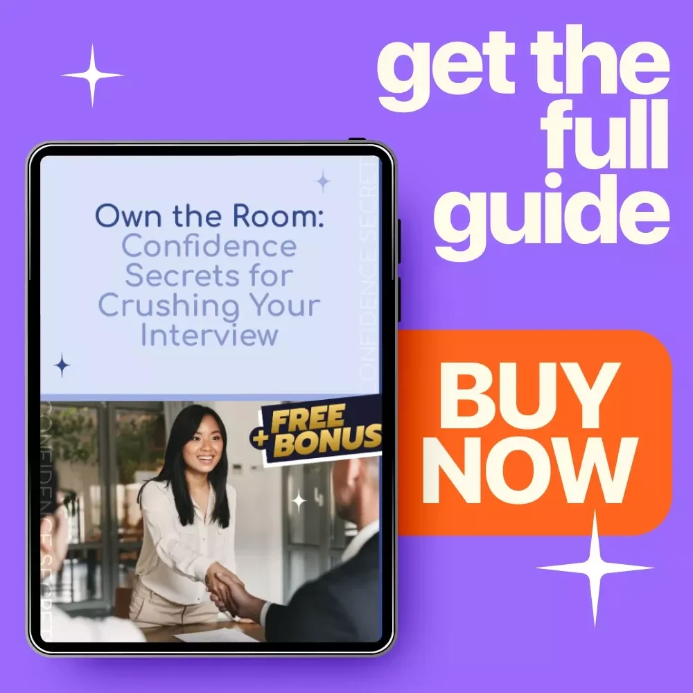 Own the Room: Confidence Secrets for Crushing Your Interview - Digital Download Guide