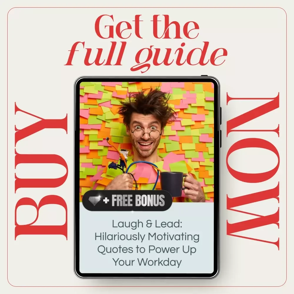 Laugh & Lead: Hilariously Motivating Quotes to Power Up Your Workday – Workplace Humor Guide, Motivational Quotes eBook, Leadership Positivity Download