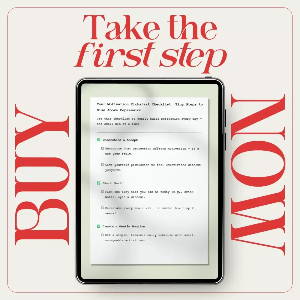 Your Motivation Kickstart Checklist: Tiny Steps to Rise Above Depression | Printable Motivation Checklist, Mental Health Self Care Guide, Depression Support Digital Download