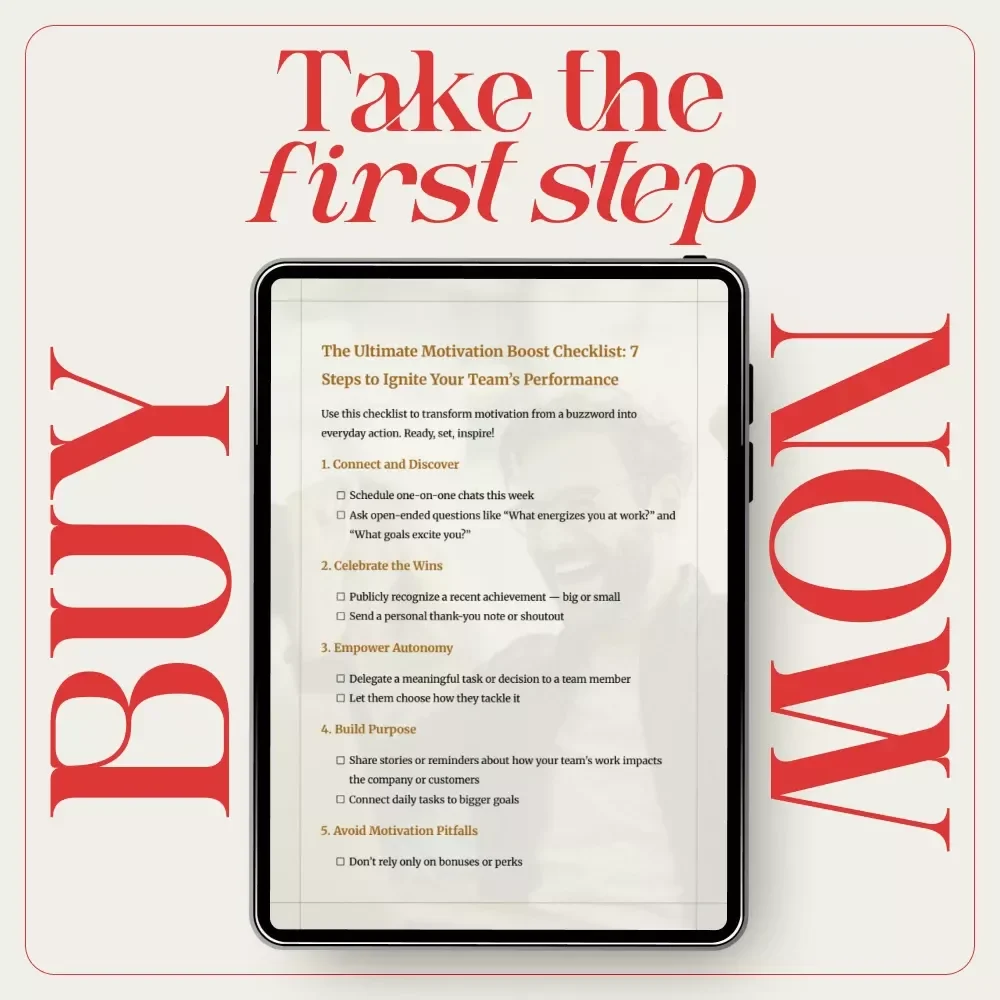 The Ultimate Motivation Boost Checklist: 7 Steps to Ignite Your Team’s Performance | How to Motivate Employees for Better Performance | Printable Leadership & Team Motivation Checklist