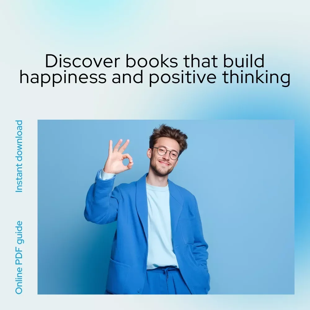 Read Happy: A Guide to Life-Changing Books on Happiness & Positive Thinking | Digital eBook, Self Improvement Reading Guide, Mindset & Personal Growth Download