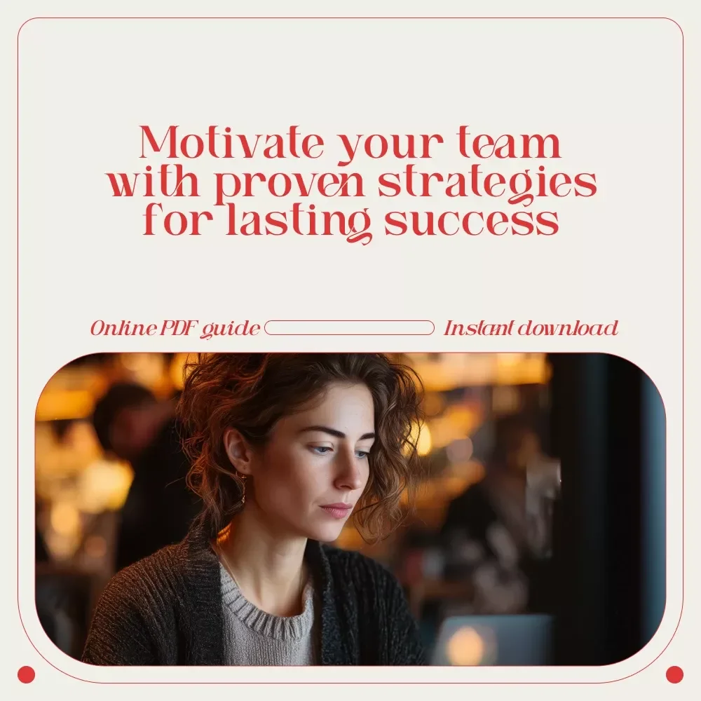Spark & Soar: How to Motivate Your Team for Lasting Success - A Comprehensive Guide