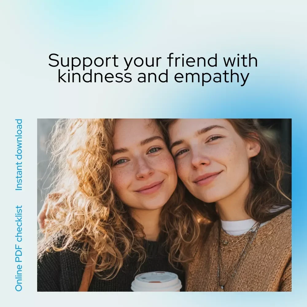 Checklist: 7 Powerful Ways to Encourage a Friend Going Through a Tough Time - Digital Download for Supportive Friends