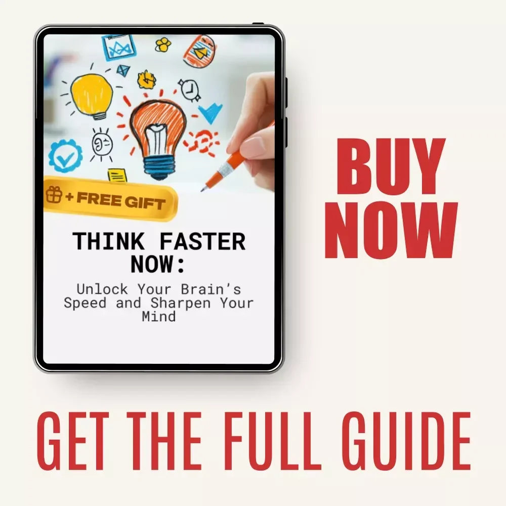 Think Fast: Unlock Your Brain’s Full-Speed Potential – How to Make My Brain Think Faster eBook for Mental Agility, Focus, and Cognitive Boost