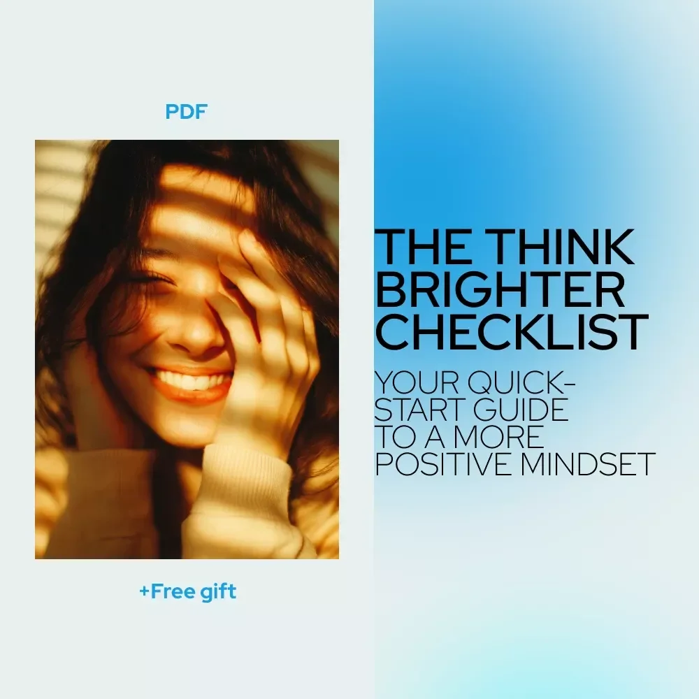 The Think Brighter Checklist: Your Quick-Start Guide to a More Positive Mindset | Digital Download for Positive Thinking