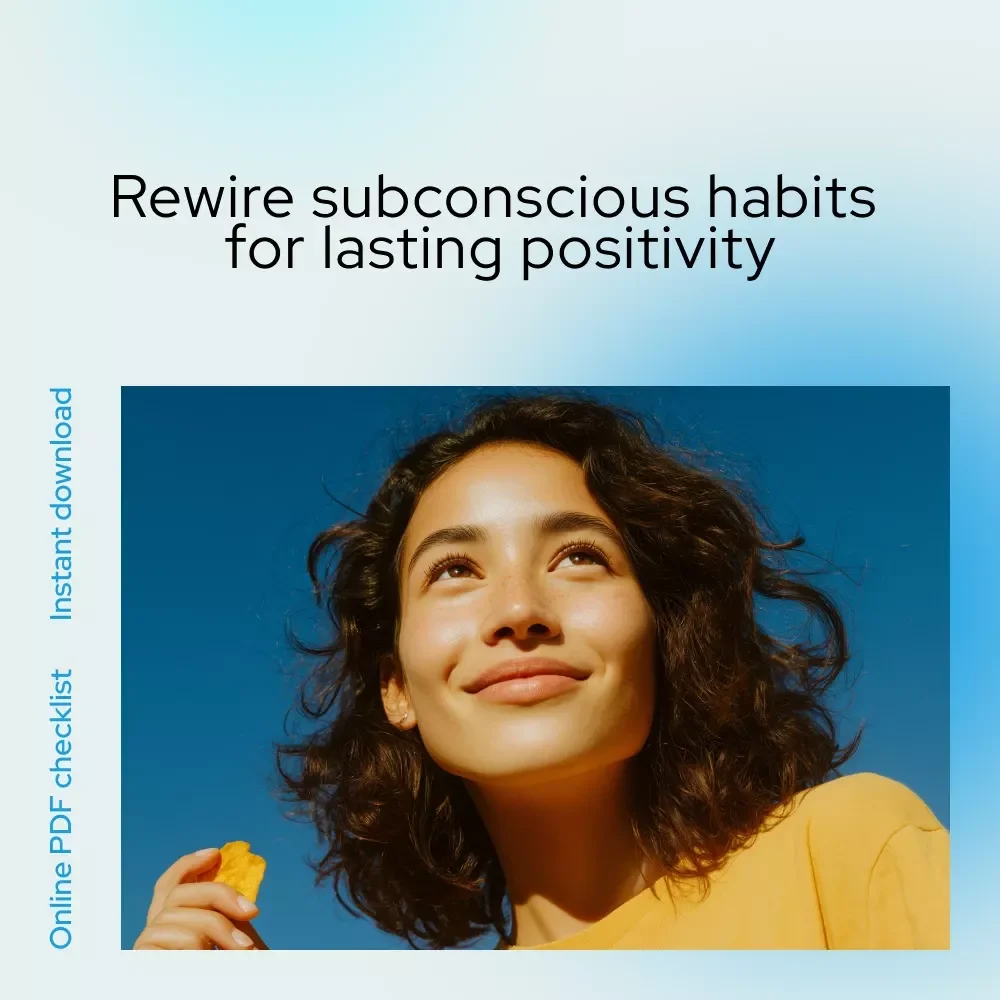 Your Ultimate Mind Rewire Checklist: 21 Steps to Train Your Subconscious for Positivity | Printable Mindset Reset, Positive Thinking Guide, How to Train Subconscious Mind to Think Positive