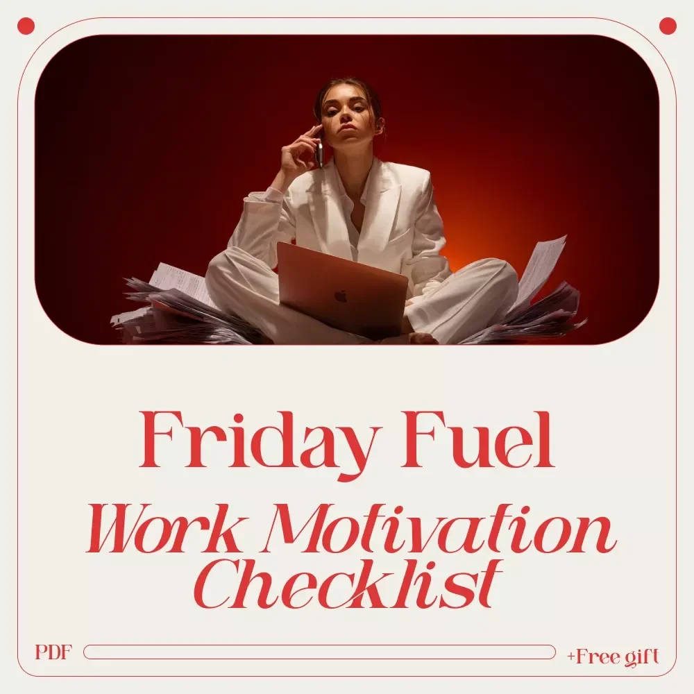 Friday Fuel: Your Ultimate Work Motivation Checklist - Boost Your Friday Productivity