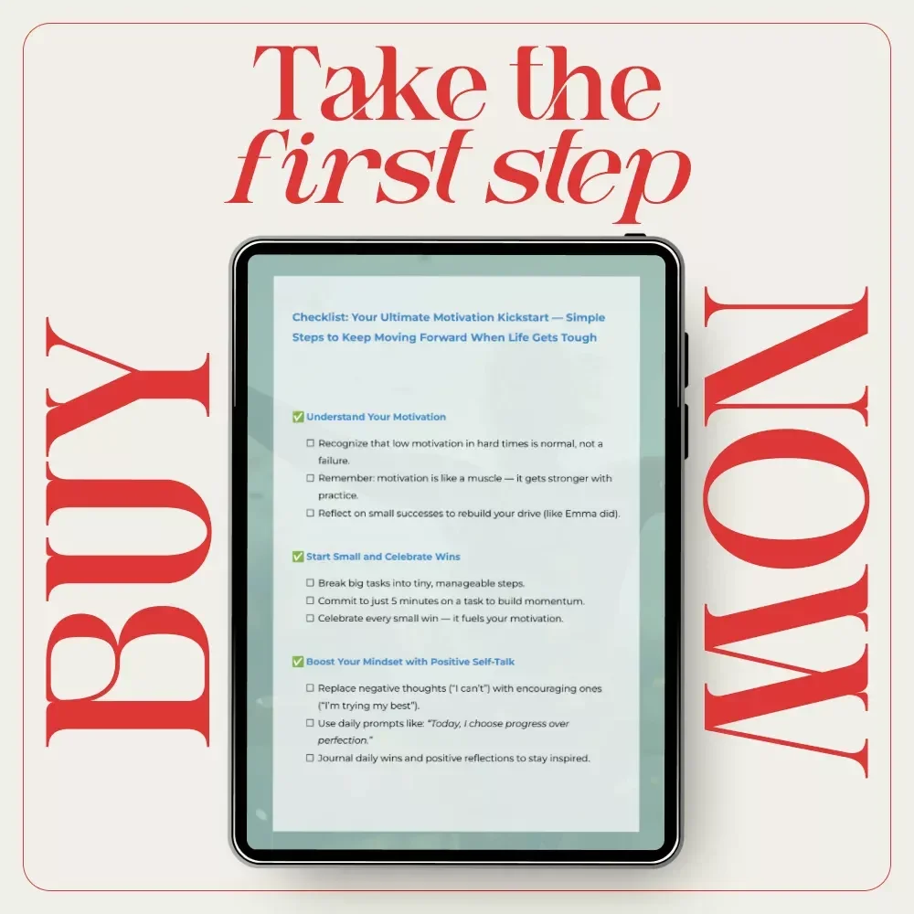 Checklist: Your Ultimate Motivation Kickstart — Simple Steps to Keep Moving Forward When Life Gets Tough | Printable Self-Care Planner | How to Motivate Yourself in Difficult Times | Instant Download