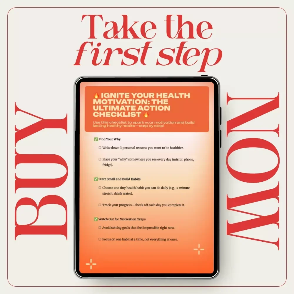 Ignite Your Health Motivation: The Ultimate Action Checklist to Get Motivated to Be Healthy, Build Daily Habits, and Stay on Track