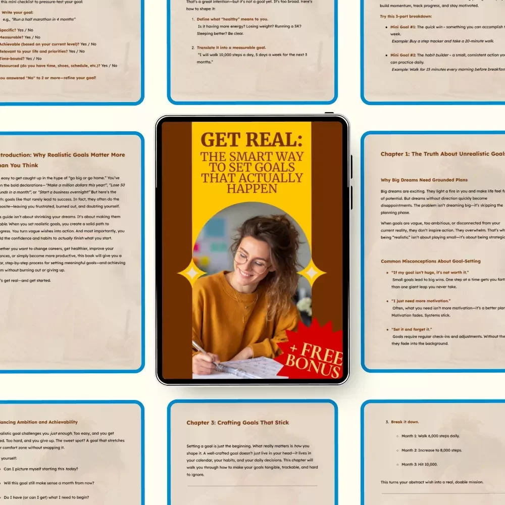 Get Real: The Smart Way to Set Goals That Actually Happen – How to Set Realistic Goals and Achieve Them Guide