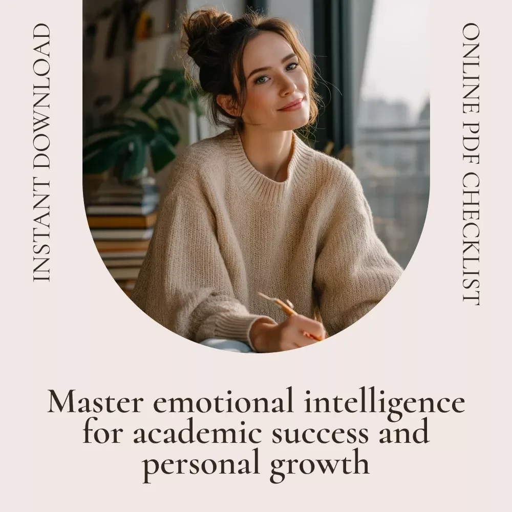 Smart from the Heart: Your Emotional Intelligence Study Checklist – Boost Your EQ for Academic Success