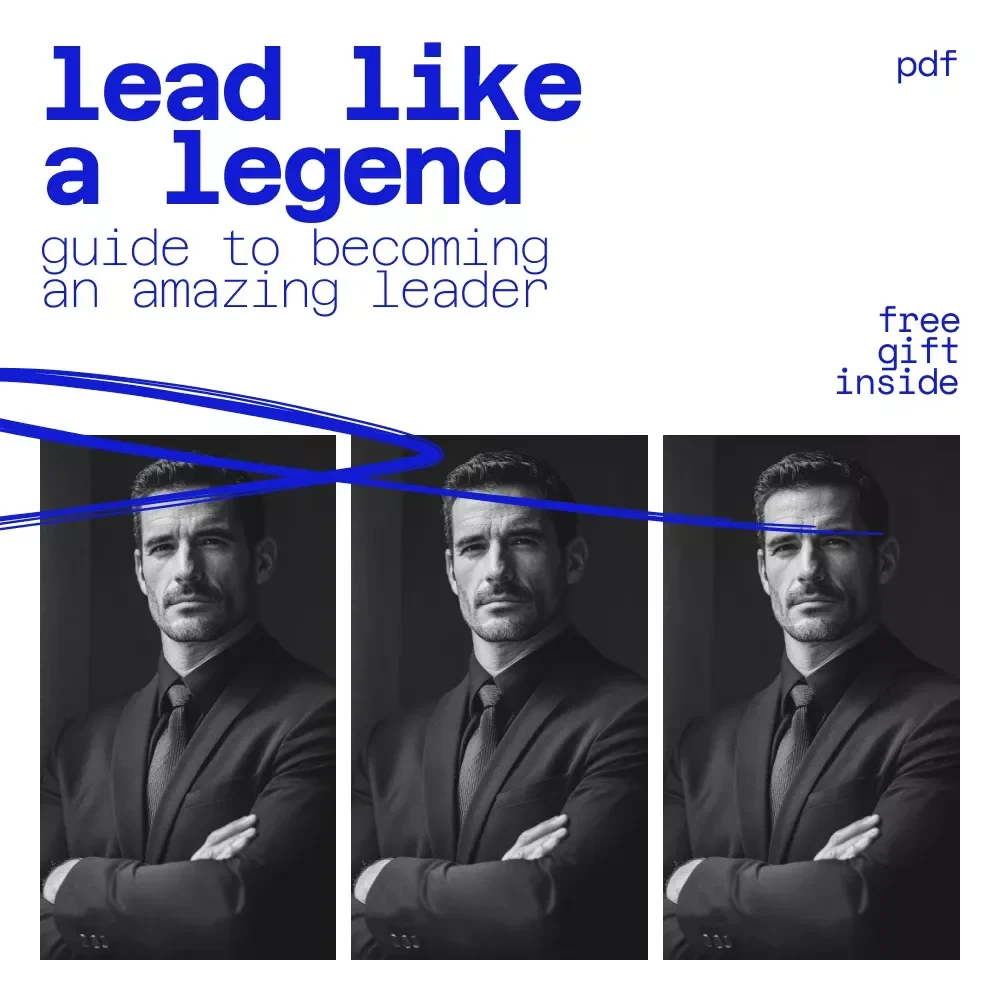 Lead Like a Legend: Your Easy Guide to Becoming an Amazing Leader | How to Be an Amazing Leader eBook for Confident, Modern Leadership Growth