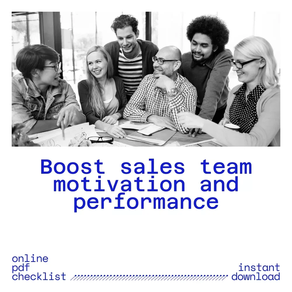 The Ultimate Sales Team Motivation Checklist: Ignite, Inspire, and Win – How to Motivate My Sales Team for Peak Performance