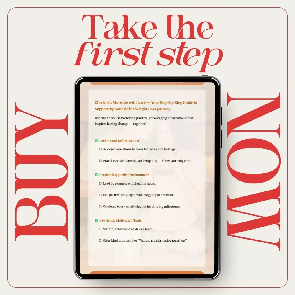 Checklist: Motivate with Love — Your Step-by-Step Guide to Supporting Your Wife’s Weight Loss Journey | Weight Loss Support Checklist for Husbands | Positive Motivation & Healthy Habits Guide