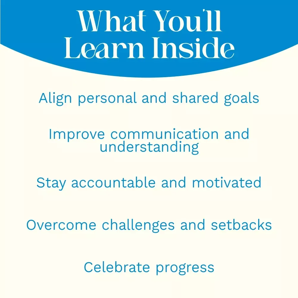 Together We Thrive: A Couple’s Guide to Setting Goals That Strengthen Your Bond — How to Set Goals With Your Spouse for Deeper Connection and Shared Success