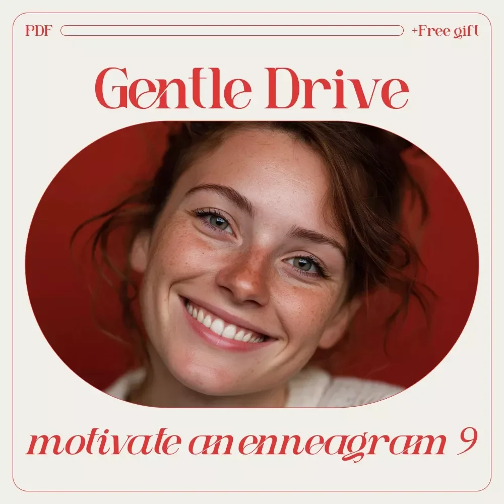 Gentle Drive: How to Inspire and Motivate an Enneagram 9 – Enneagram 9 Motivation Guide, Peaceful Productivity, Relationship & Leadership eBook