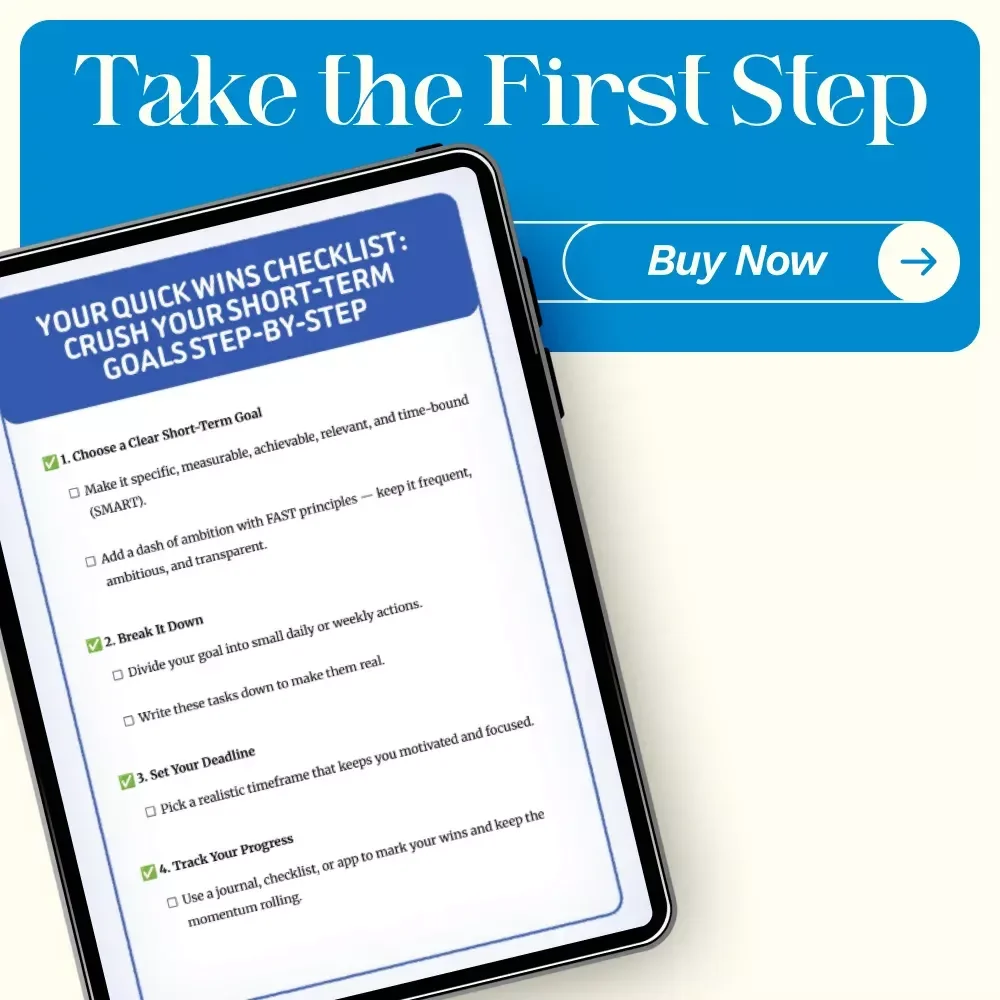Your Quick Wins Checklist: Crush Your Short-Term Goals Step-by-Step | How to Set Short Term Goals for Yourself
