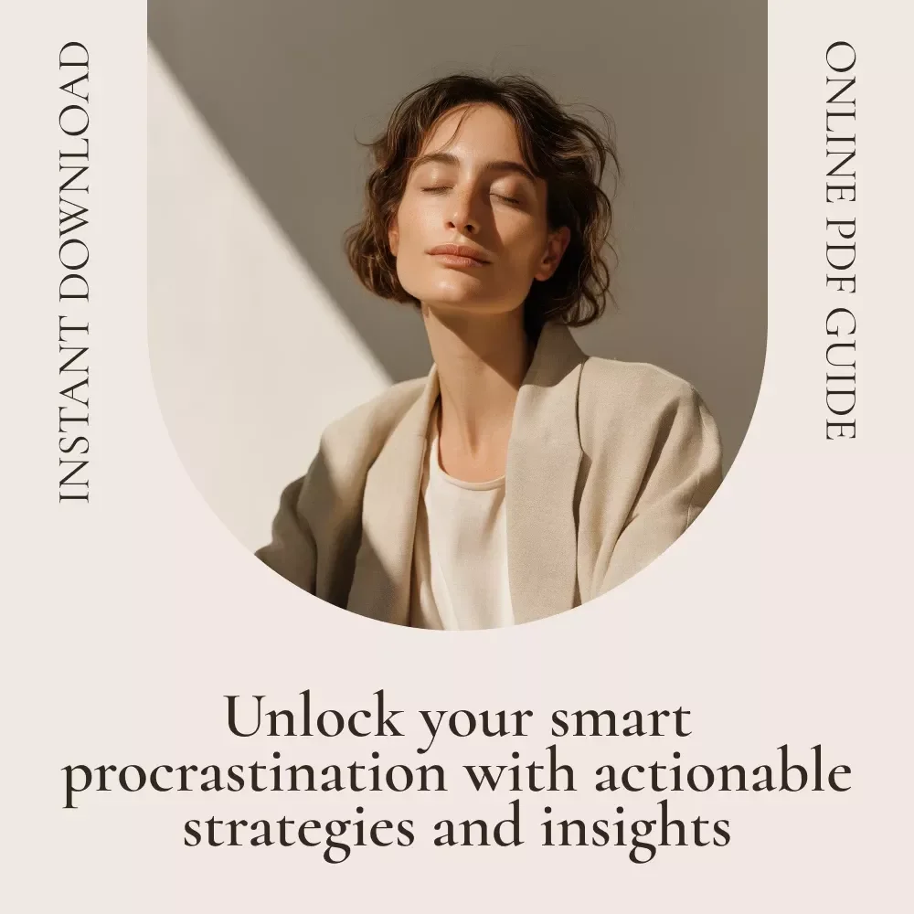 Smart Delay: How Intelligence and Procrastination Dance Together - eBook for Overcoming Procrastination with Your Smarter Side