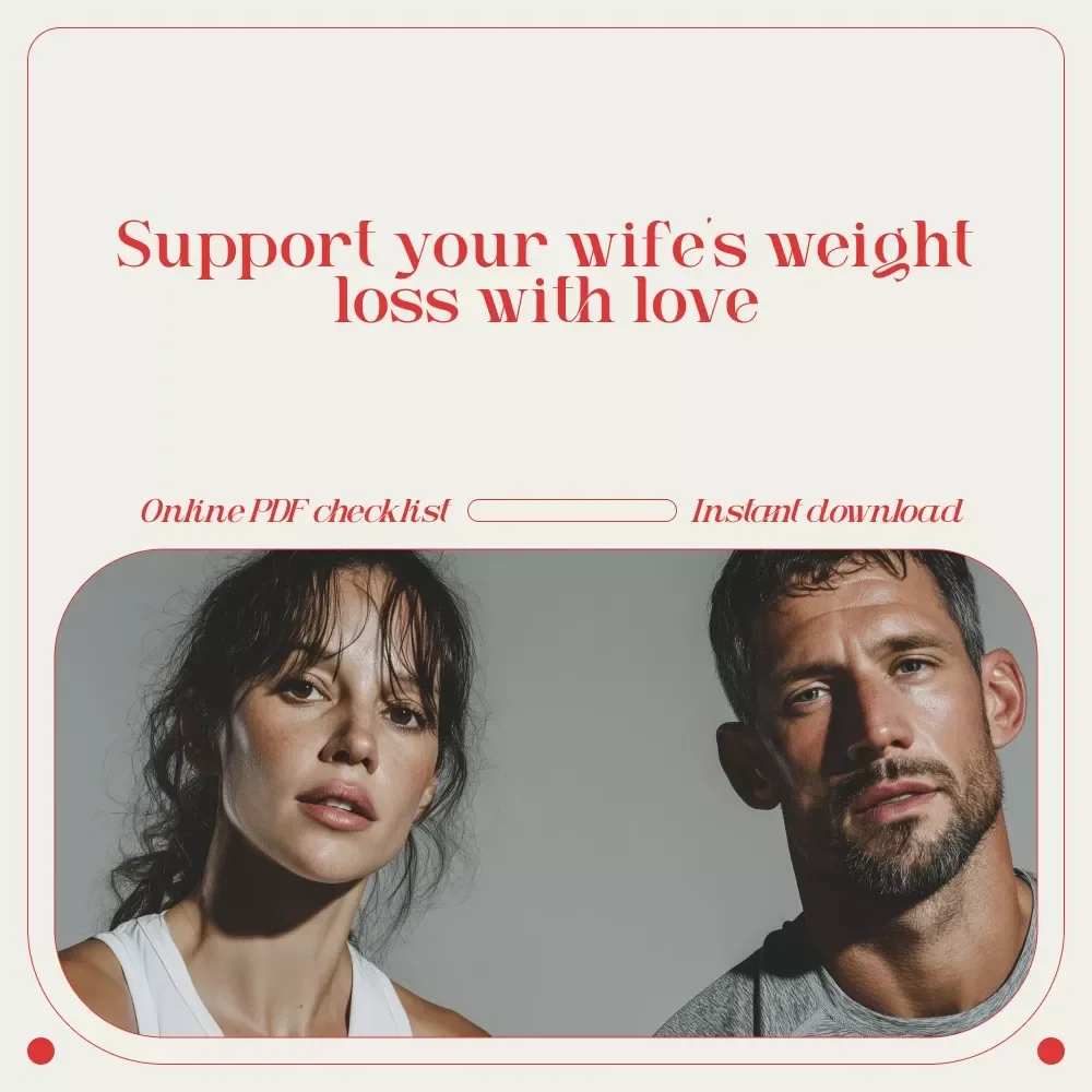 Checklist: Motivate with Love — Your Step-by-Step Guide to Supporting Your Wife’s Weight Loss Journey | Weight Loss Support Checklist for Husbands | Positive Motivation & Healthy Habits Guide