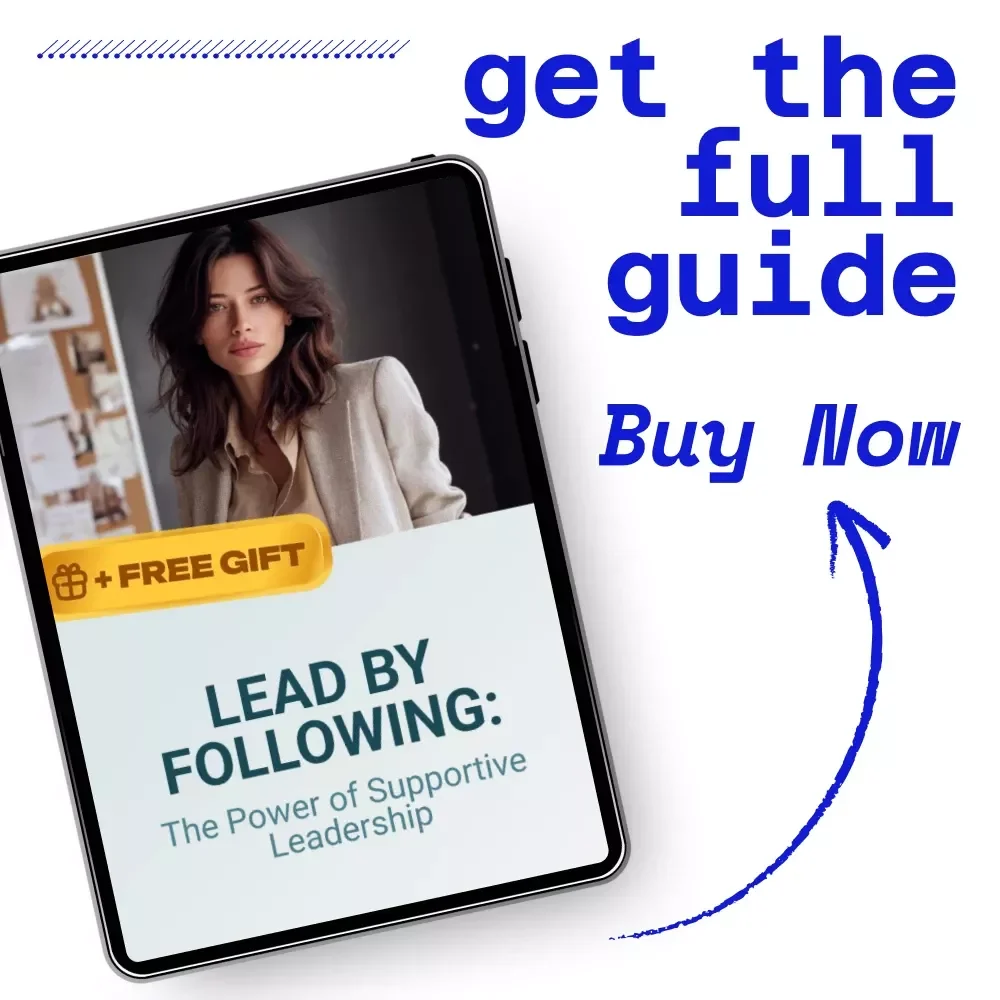 Lead by Following: The Power of Supportive Leadership Guide - How to Be a Good Follower to the Leader eBook