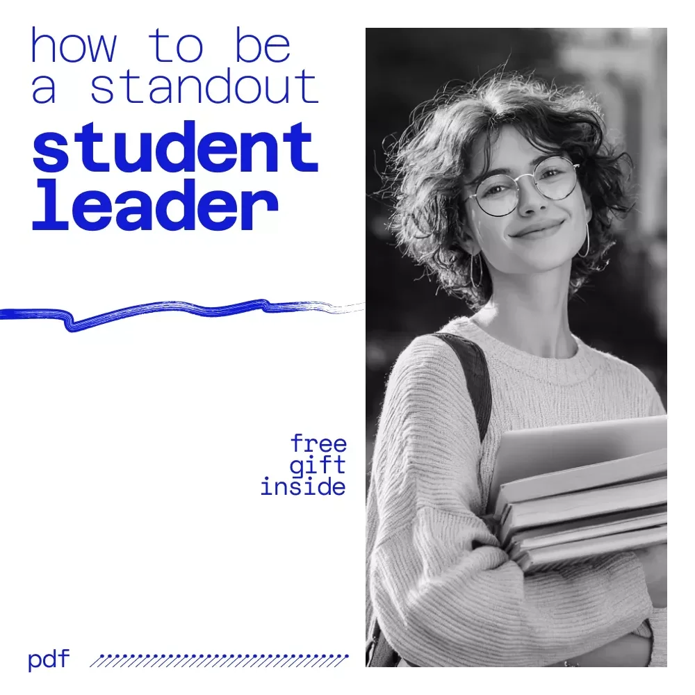 Lead the Way: How to Be a Standout Student Leader | Student Leadership Guide on how to be an effective student leader