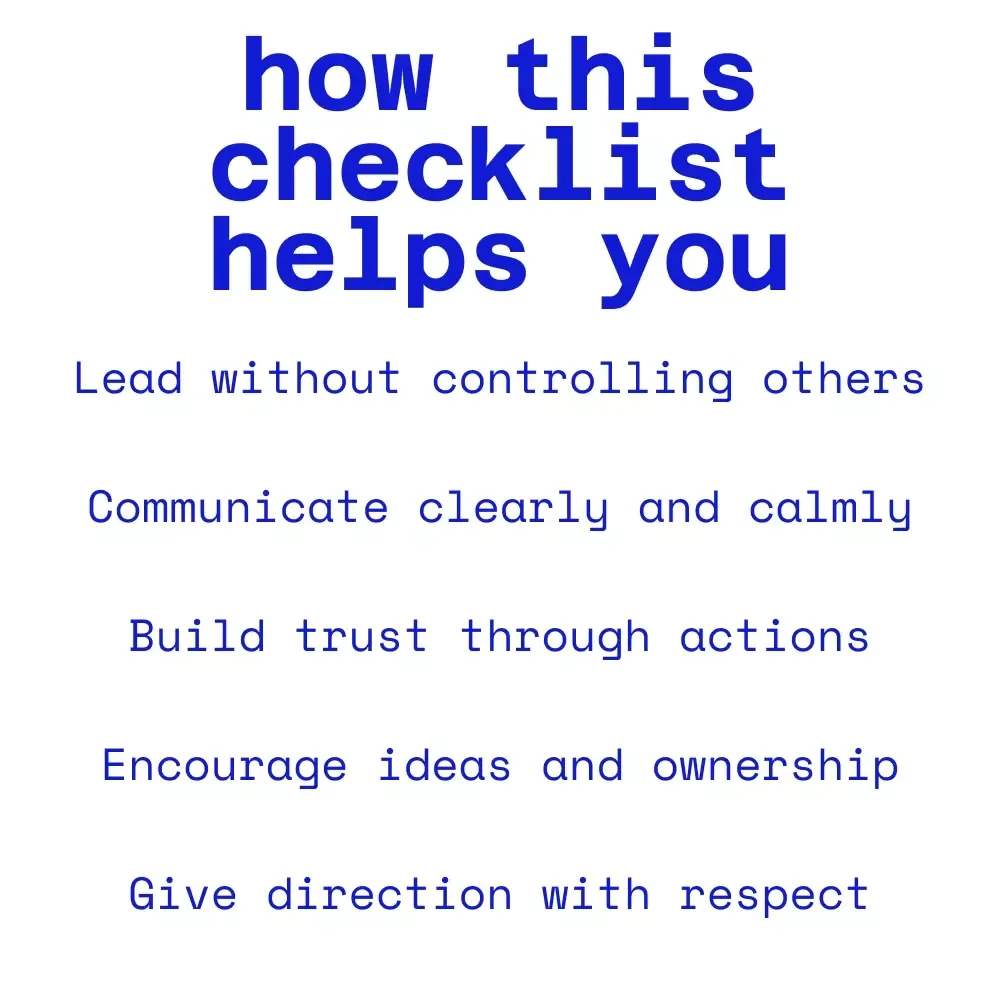 Checklist: Lead with Heart — Your Action Plan to Inspire Without Being Bossy | Leadership Checklist for How to Lead Without Being Bossy