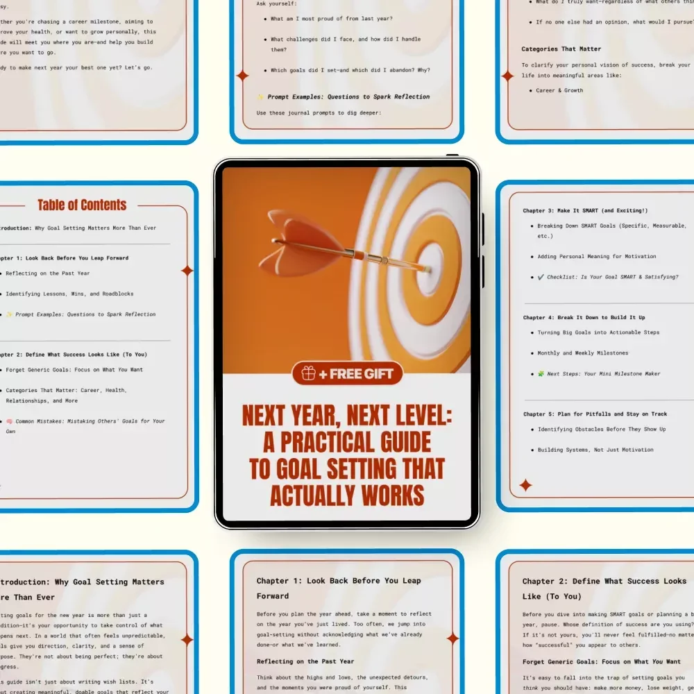 Next Year, Next Level: A Practical Guide to Goal Setting That Actually Works – How to Set Goals for Next Year, Achieve Your Dreams, and Build a Clear Action Plan