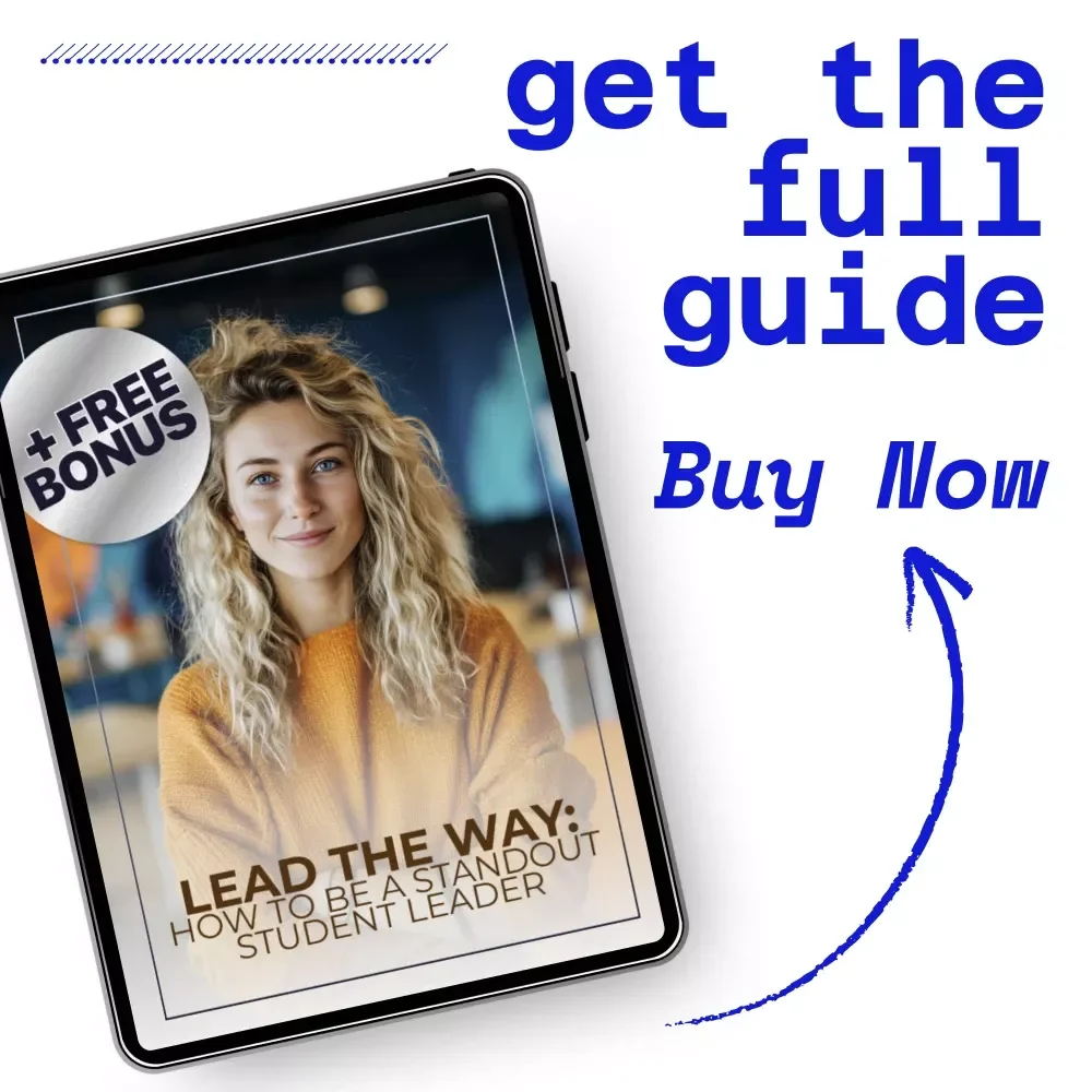 Lead the Way: How to Be a Standout Student Leader | Student Leadership Guide on how to be an effective student leader