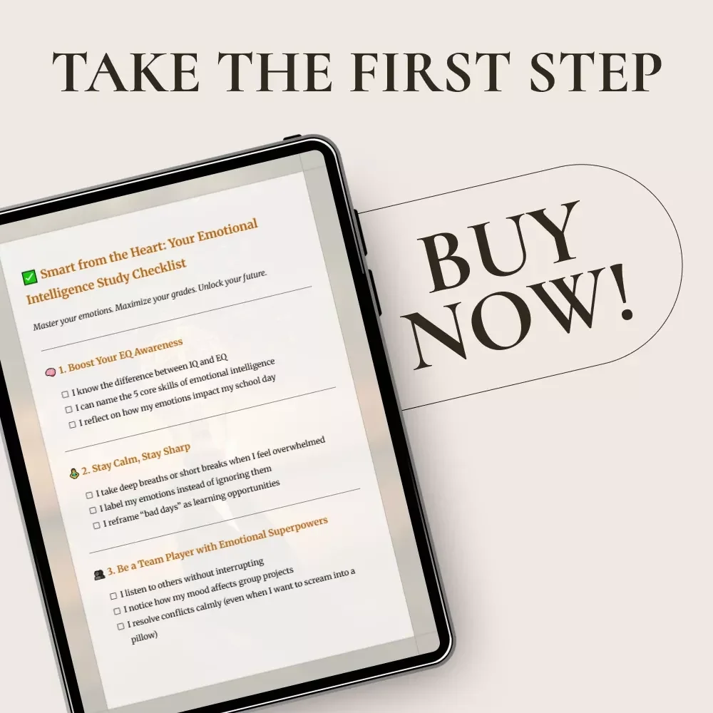 Smart from the Heart: Your Emotional Intelligence Study Checklist – Boost Your EQ for Academic Success