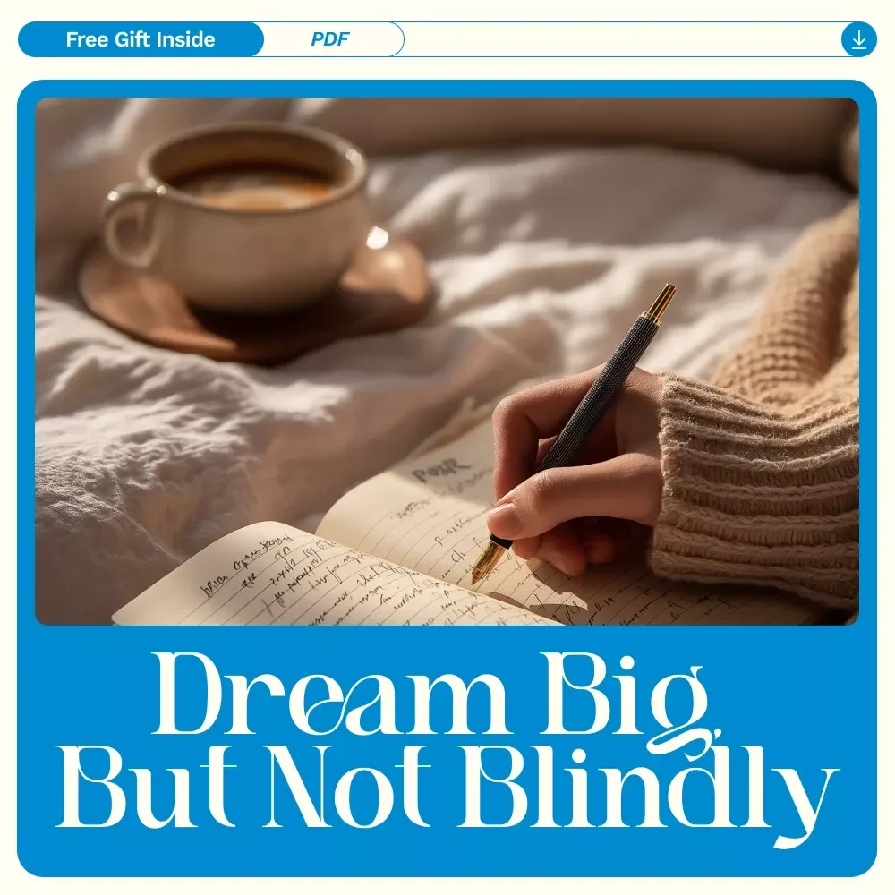 Dream Big, But Not Blindly: The Art of Avoiding Unrealistic Goals | Goal Setting Guide, Personal Development eBook, Productivity & Self-Improvement Digital Download