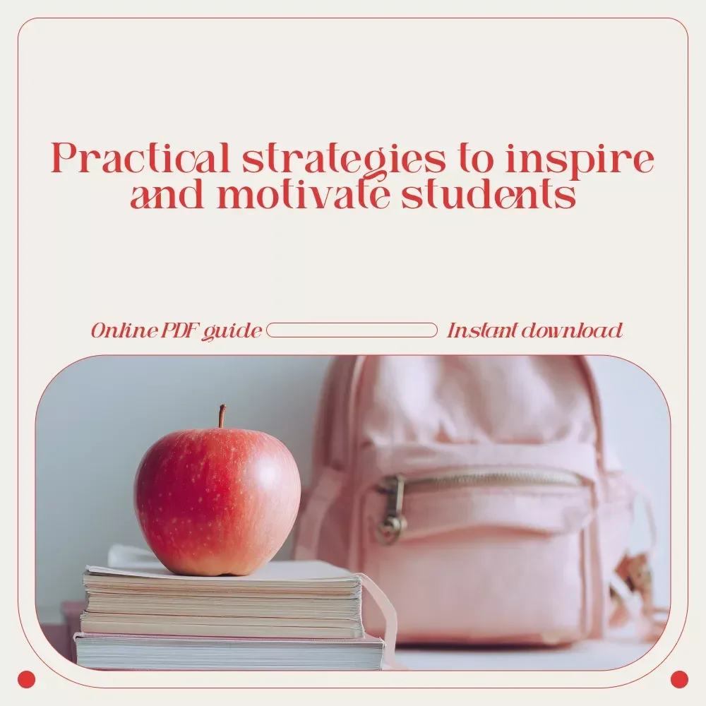 Spark Their Shine: A Practical Guide to Encouraging Students – How to Encourage Students, Boost Motivation, and Build Positive Learning Relationships