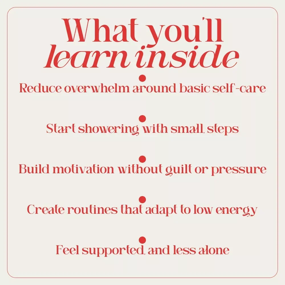 One Step at a Time: How to Shower When You Can’t Even – A Gentle Guide on how to motivate yourself to shower when depressed
