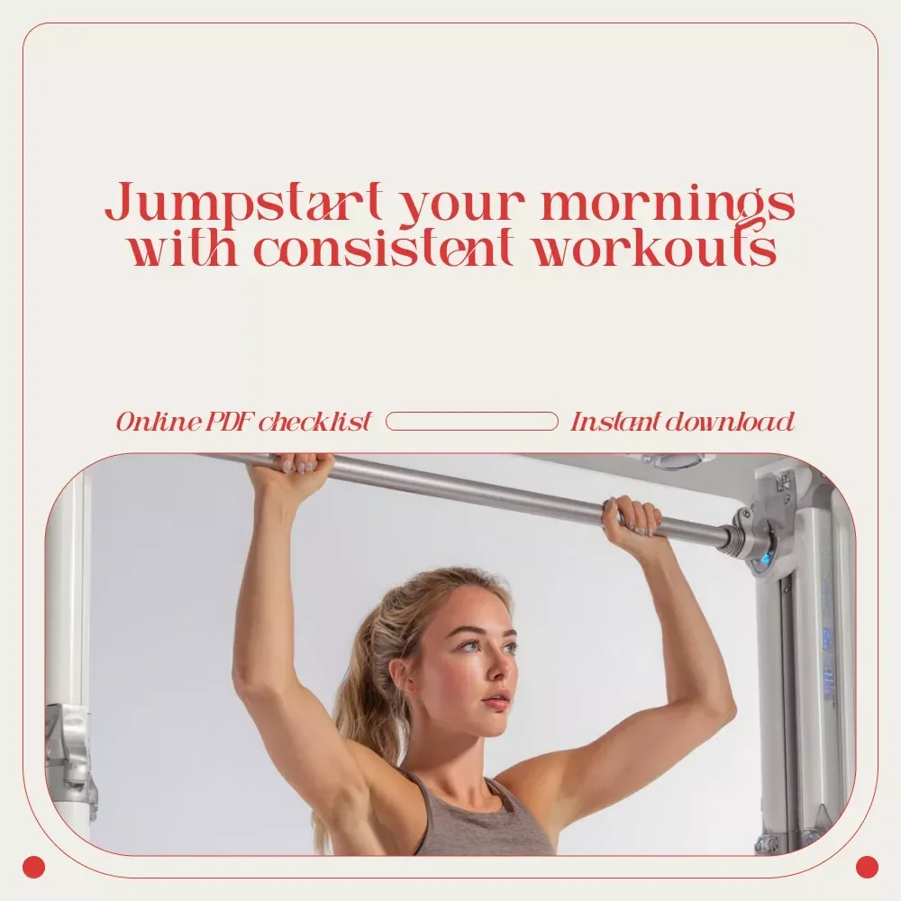 Your Morning Workout Motivation Checklist: Rise, Shine & Move – How to Motivate Yourself to Workout in the Morning Guide