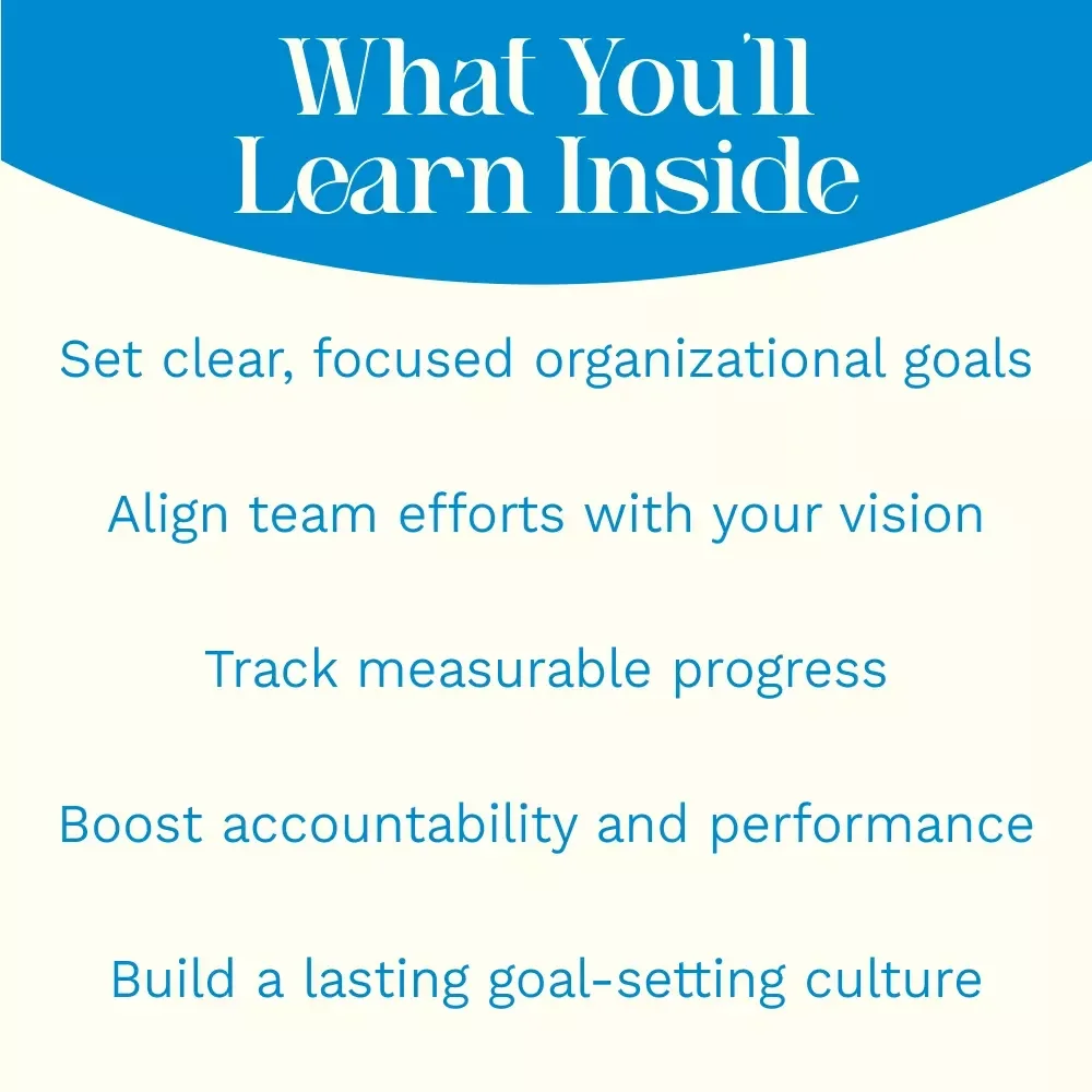 From Vision to Victory: A Simple Guide to Setting Organizational Goals That Work – How to Set Organizational Goals Effectively for Teams and Leaders