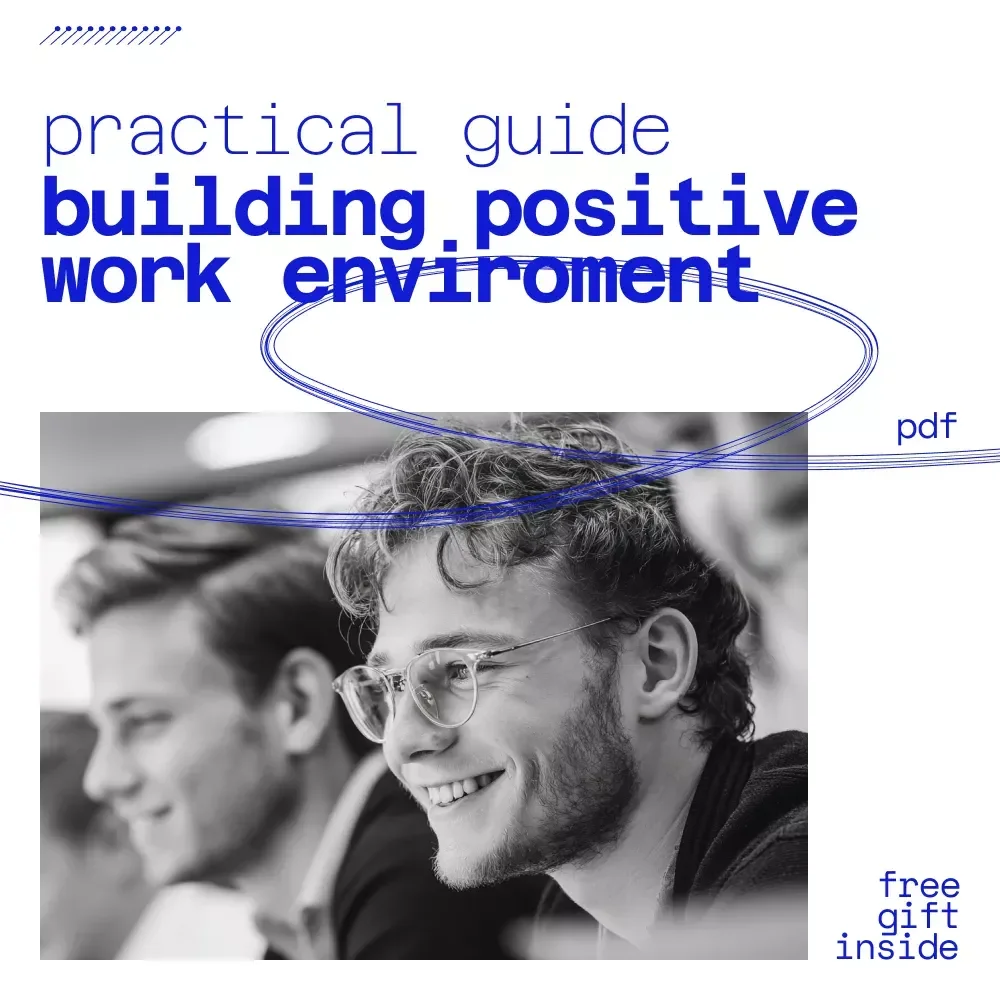 Leading with Culture: A Practical Guide to Building Positive Work Environments – How to Create a Positive Work Culture as a Leader Digital Guide