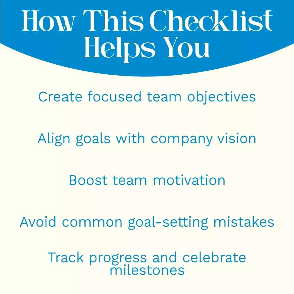 Team Objective Mastery: Your Ultimate Action Checklist – How to Set Objectives for Your Team with SMART Goals and Team Alignment