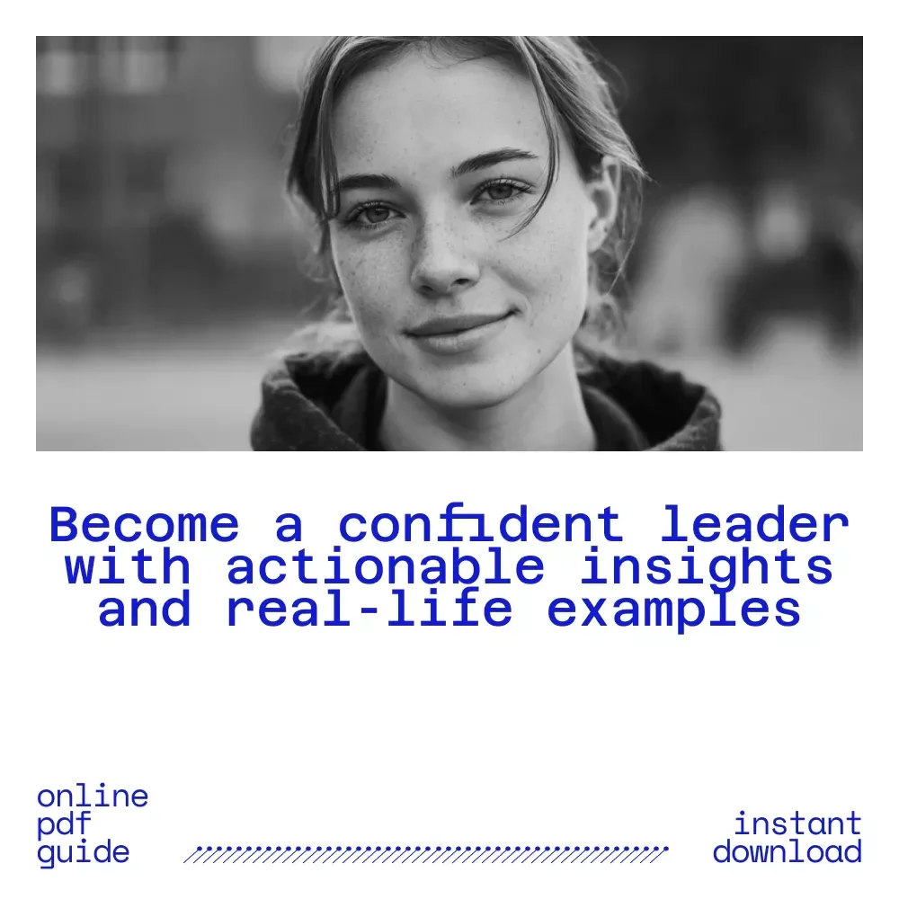 Lead the Way: A Teen’s Guide to Becoming a Confident Leader - Digital Guide for Young Leaders