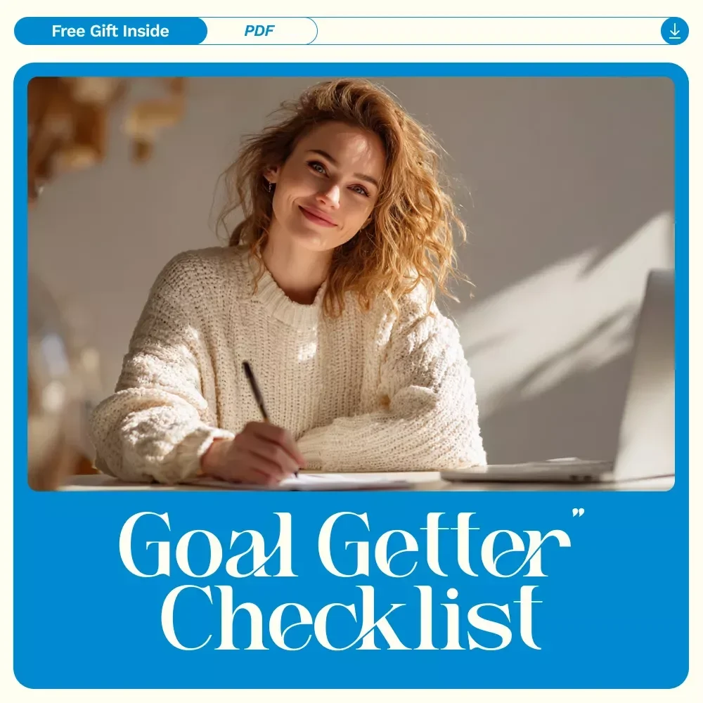 The “Goal Getter” Checklist: 4 Easy Steps to Crush Your Goals – How to Set Goals 4 Easy Steps Digital Guide