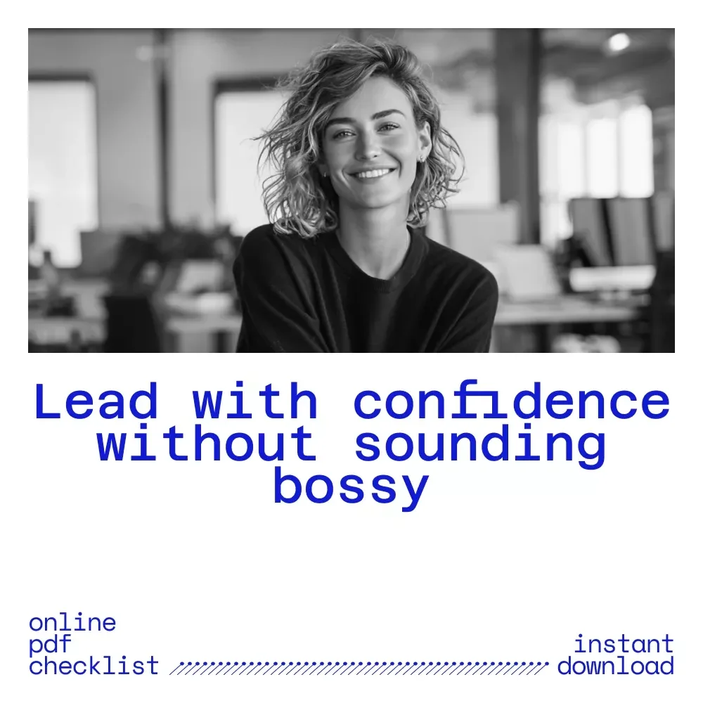 Checklist: Lead with Heart — Your Action Plan to Inspire Without Being Bossy | Leadership Checklist for How to Lead Without Being Bossy