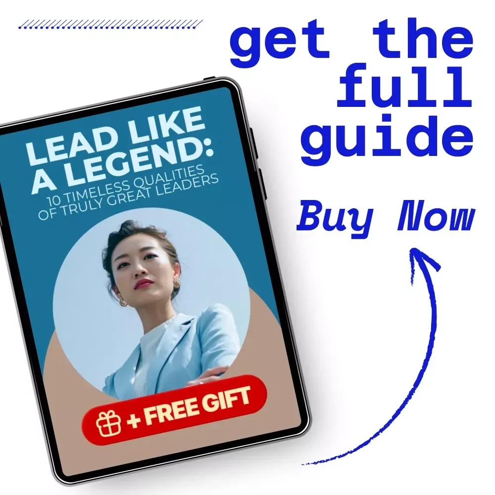 Lead Like a Legend: 10 Timeless Qualities of Truly Great Leaders | Leadership Guide Digital Download | Personal Growth eBook for Managers, Entrepreneurs & Coaches