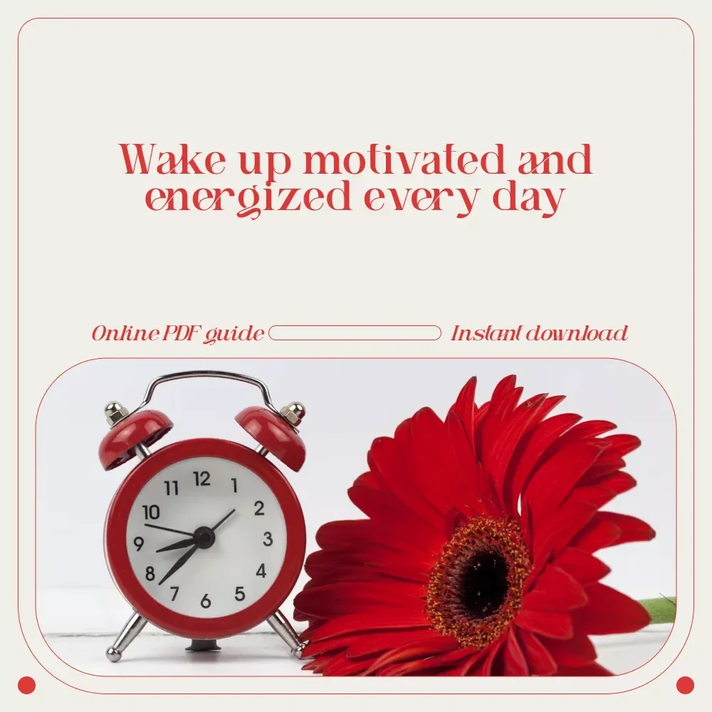 Wake Up Fired Up: A Real-World Guide to Starting Every Day with Motivation | How to Wake Up Motivated Morning Ebook